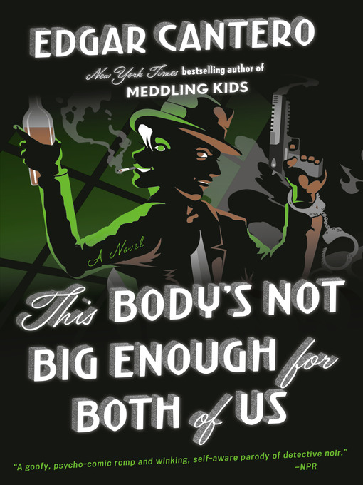 Title details for This Body's Not Big Enough for Both of Us by Edgar Cantero - Wait list